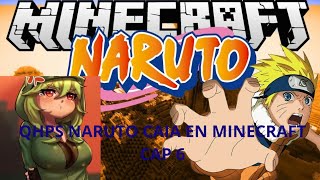 Qhps naruto caia en minecraft cap 6 [upl. by Odirfliw523]