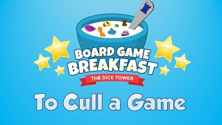 Board Game Breakfast 510  To Cull a Game [upl. by Boeke541]