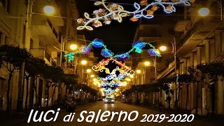 Luminarie Salerno Città 20192020 FOTO  Luci di Natale a Salerno [upl. by Ndnarb47]