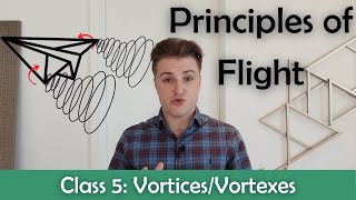 ATPL Principles of Flight  Class 5 VorticesVortexes [upl. by Tsenre]