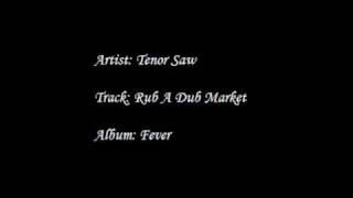 Tenor Saw  Rub A Dub Market [upl. by Kado]