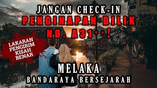 Penginapan BERHANTU MELAKA Bandaraya Bersejarah ⛔️ Jangan CheckIn No A3 AMARAN [upl. by Aljan253]