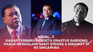 Vira Kabar Terbaru Pendeta Erastus Sabdono Pasca Mengalami Sakit Stroke amp Dirawat di RS Singapura [upl. by Girvin]