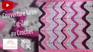 Couverture bébé quotzigzagquot au crochet [upl. by Strohbehn122]