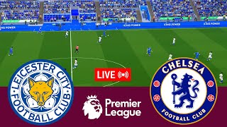 LIVE Leicester City vs Chelsea Premier League 2425 Full Match  Video Game Simulation [upl. by Imim]