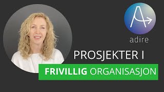 Prosjekter i frivillige organisasjoner [upl. by Emelyne]