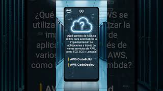 ¿Qué servicio de AWS automatiza la implementación de aplicaciones [upl. by Ushijima]