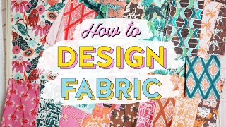 Design Your Own Fabric Collection 6 Steps [upl. by Waylan]