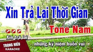 Karaoke Xin Trả Lại Thời Gian Tone Nam Nhạc Sống  Trọng Hiếu [upl. by Htidra726]