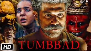 Tumbbad 2018 Full HD Movie in Hindi  Sohum Shah  Jyoti Malshe  Mohammad Samad  OTT Facts amp Story [upl. by Yrgoerg49]