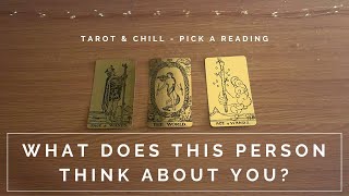 What Does This Person Think About You Pick A Reading  Tarot amp Chill [upl. by Eiro]