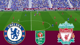 Chelsea 0 vs 1 Liverpool 2024 EFL Carabao Cup Final Full match  Video game simulation PES 2021 [upl. by Saire985]