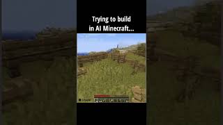 Trying to build in AI Minecraft minecraft ai [upl. by Engedi858]