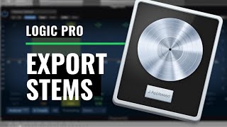 How to Create Stems in Logic Pro X Send stems from logic pro x [upl. by Scoter]