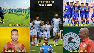 Indias Starting 11 CombinationIndia u17 amp u20 teamsIndia vs Uzbekistan WomenISL Transfer Update [upl. by Omolhs956]