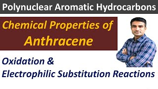 Chemical properties of Anthracene  Oxidation amp Electrophilic Substitution ESR Reactions [upl. by Clemmy]