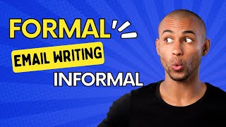 quotFORMALquot vs quotINFORMALquot Email Writing [upl. by Wilmar24]