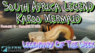 Karoo Mermaid South Africa Legend November 14  21 2024  Call of the Wild The Angler [upl. by Atinehc350]