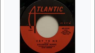 Cry To Me  Solomon Burke  1962 [upl. by Izogn]