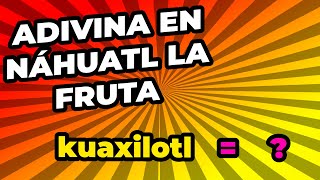 Adivinanzas en Náhuatl que desafiarán tu mente  EnigmaQuiz Revela Secretos Ocultos [upl. by Korey451]