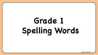 Grade 1 Spelling Words For Kids  1st Grade Spell Bee Words  Class 1 Vocabulary List  Part 1 [upl. by Andonis523]