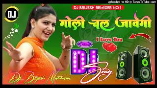 Goli Chal Javegi Hard Dhollki Remix Dj Brijesh Matehana [upl. by Kendre]