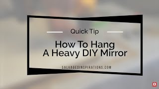 How To Hang A Heavy DIY Mirror [upl. by Retha]