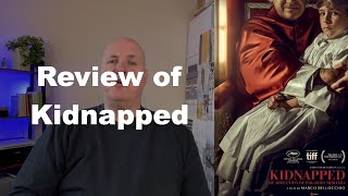 Kidnapped 2023  Marco Bellocchio MOVIE REVIEW [upl. by Marmaduke]