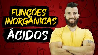 ÁCIDOS  FUNÇÕES INORGÂNICAS [upl. by Siderf522]