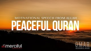 Most Peaceful Quran  Motivation From Allah [upl. by Eibbob]