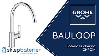 BAULOOP Bateria kuchenna z obrotową wylewką Chrom GROHE 31368001  SklepBateriepl [upl. by Eciram]