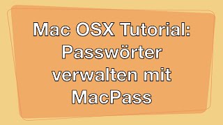 Mac OSX  Passwörter verwalten mit MacPass kostenlos [upl. by Assirt]