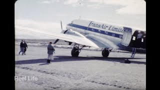 1959 Mystery reel Transair DC3 somewhere in the high arctic in Canada [upl. by Ynahteb]