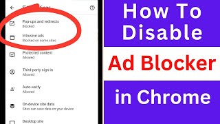 How to Disable Ad Blocker in Chrome  Disable Ad Blocker On Google Chrome [upl. by Tihom]