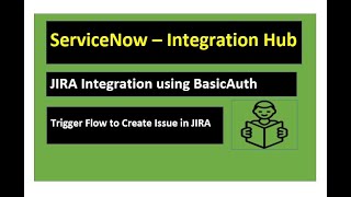 ServiceNow Jira Integration using BasicAuth [upl. by Llehcam]