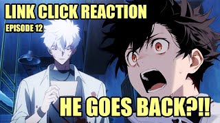 Link Click Season 2 Ep 12 Reaction  HE WENT BACK [upl. by Langham]