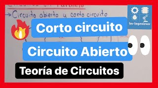 ✅CORTO CIRCUITO y CIRCUITO ABIERTO  APRENDE el Análisis NO TE EQUIVOQUES MÁS❌ [upl. by Ahl]