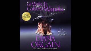 A Witch Called Wanda A Humorous Paranormal Cozy Mystery by Diana Orgain [upl. by Girhiny426]