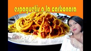 ESPAGUETIS A LA CARBONARA RECETA ITALIANA quotesquisito saborquot [upl. by Adiana]