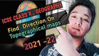 How to find directions in toposheets  ICSE Class X Geography [upl. by Rebmyk]