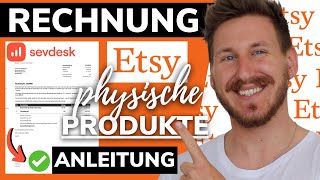 Etsy Rechnung erstellen für Kunden  PHYSISCHE PRODUKTE inkl Versand  mit sevdesk  Rabattcode [upl. by Sension]