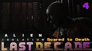 Scared to Death  Alien Isolation 2014  LAST DECADE 4 [upl. by Elyac]