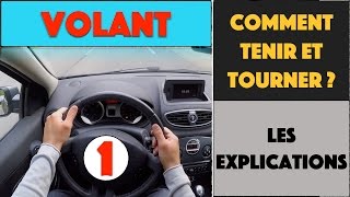 COMMENT TENIR ET TOURNER LE VOLANT  13 [upl. by Rutan]