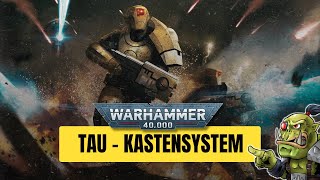 Das Tau Kastensystem in 5 Minuten erklärt  Warhammer 40K Lore auf Deutsch warhammer40k [upl. by Nollaf479]