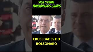 CRUELDADES DO BOLSONARO SIGAM O CANAL [upl. by Oinesra]