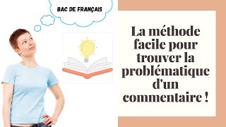 Comment trouver facilement une problématique ou un projet de lecture pour le commentaire [upl. by Sikata378]