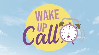 Wake Up Call  25 June 2024 [upl. by Nniroc401]