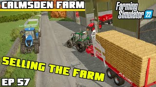 SELLING THE FARM THE END  Calmsden Farm  Farming Simulator 22  Episode 57 [upl. by Erhard]