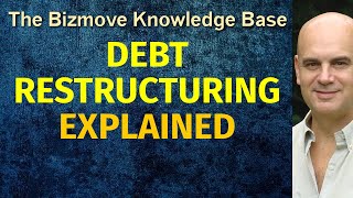 Debt Restructuring Explained  Management amp Business Concepts [upl. by Rosenfeld]