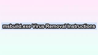 Remove msbuildexe Virus Completely [upl. by Leugim]